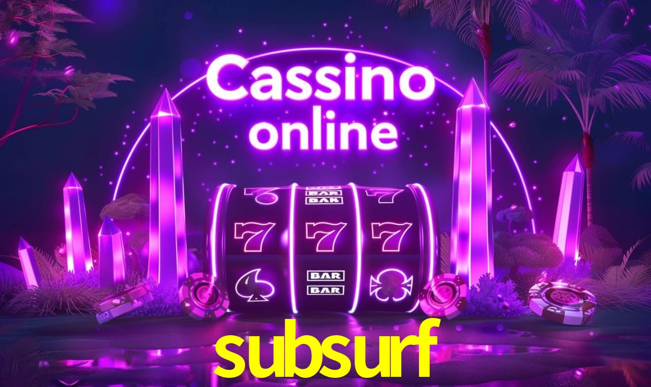 Tecnologia da Plataforma subsurf